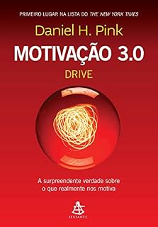 Livro Motivação 3.0 – Drive: A surpreendente verdade sobre o que realmente nos motiva