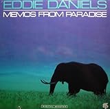 Eddie Daniels: Memos From Paradise [Vinyl