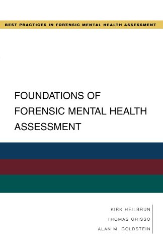 Foundations of Forensic Mental Health Assessment (Best Practices in Forensic Mental Health Assessmen - //medicalbooks.filipinodoctors.org