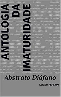 Livro Antologia da Imaturidade: Abstrato Diáfano