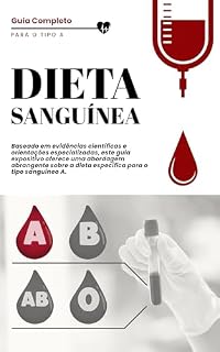 Livro A Dieta Sanguínea: Guia completo paro o Tipo A (Dietas Hub)