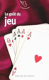 Le  goût du jeu