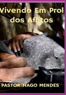 Livro Vivendo Em Prol Dos Aflitos