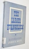 The Larger Evangelism (The Sam P. Jones Lectures At Emory University)