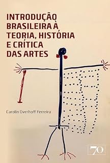 Livro Introdução Brasileira à Teoria, História e Crítica das Artes