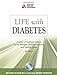 Life with Diabetes: A Series of Teaching Outlines by The Michigan Diabetes Research and Training Center
