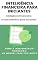 Livro Inteligência Financeira Para Iniciantes Inteligência Financeira: O Guia Definitivo para Iniciantes: Rumo à Independência Financeira: Um Manual Para Iniciantes