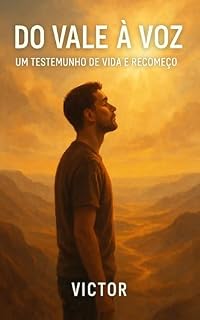 Livro Do vale a voz : Um testemunho de vida, dor e recomeço com Deus