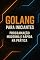Livro Golang para Iniciantes: Programação Moderna e Rápida na Prática