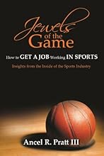 Jewels Of The Game- How To Get A Job Working In Sports