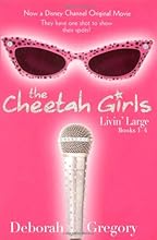 The Cheetah Girls Livin' Large: Books 1 - 4