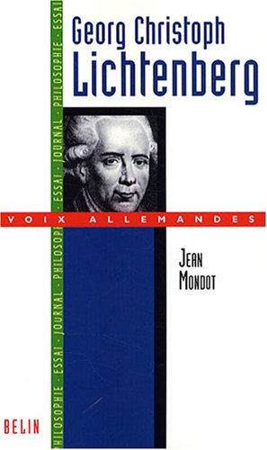 Georg Christoph Lichtenberg ou Les Lumières continuées