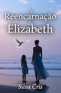 Livro A Reencarnação de Elizabeth