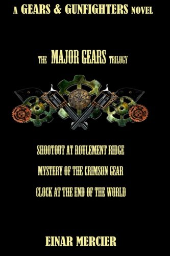 Download Major Gears Trilogy (Gears & Gunfighters) Download Major Gears Trilogy (Gears & Gunfighters)