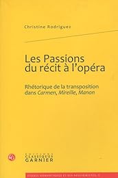 Les  passions du récit à l'opéra