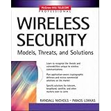 Wireless Security: Models, Threats, and Solutions