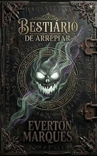 Livro BESTIÁRIO DE ARREPIAR: 100 CRIATURAS DE ARREPIAR