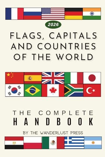 Flags of The World, The Complete Guide: More Than 390 Flags of