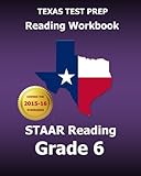 TEXAS TEST PREP Reading Workbook STAAR Reading Grade 6: Covers all the TEKS Skills Assessed on the STAAR