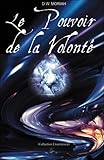 Le pouvoir de la volonté by