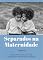 Livro SEPARADOS NA MATERNIDADE