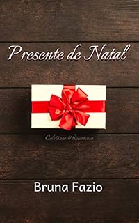 Livro Presente de Natal (Coletânea #ficaemcasa Livro 2)