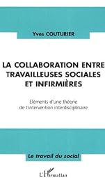 La  collaboration entre travailleuses sociales et infirmières