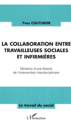 La  collaboration entre travailleuses sociales et infirmières
