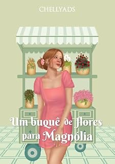 Livro Um buquê de flores para Magnólia