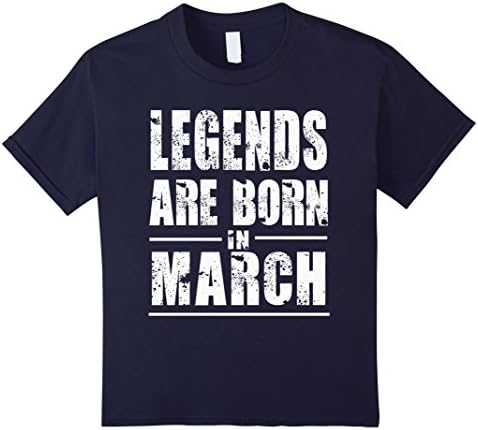 Kids Legends Are Born In March, Grunge Effect Gift 8 Navy