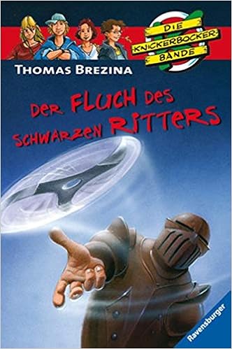 Der Fluch Des Schwarzen Ritters Die Knickerbocker Bande Band 10 Amazon De Brezina Thomas C Birck Jan Bucher