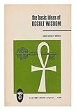 The Basic Ideas of Occult Wisdom (A Quest book original) by 