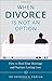 When Divorce Is Not an Option: How to Heal Your Marriage and Nurture Lasting Love