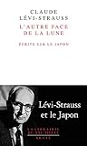 L'autre face de la lune : Ecrits sur le Japon by
