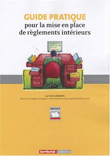 Guide pratique pour la mise en place de règlements intérieurs