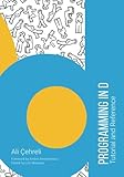 Programming in D: Tutorial and Reference