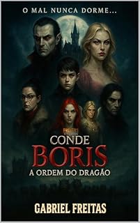Livro CONDE BÓRIS: A ORDEM DO DRAGÃO (ESCATHOVERSO)
