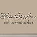 Bless This Home with Love and Laughter Decal Wall Quote Religious Sayings Vinyl Wall Art Decor Home Blessing