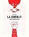 La Chienlit - Le rock français et Mai 68 : histoire d'un rendez-vous manqué (LAYEUR BEAU LIV) (French Edition) by 