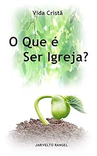 Livro O Que é Ser Igreja?
