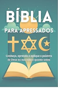 Livro Bíblia para Apressados: Conheça, aprenda e aplique a palavra de Deus na sua vida o quanto antes