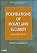 Foundations of Homeland Security: Law and Policy (Wiley Series on Homeland Defense and Security)