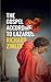 The Gospel According to Lazarus by Richard Zimler