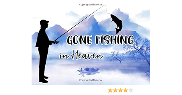 Free Free Gone Fishing Memorial Svg 586 SVG PNG EPS DXF File