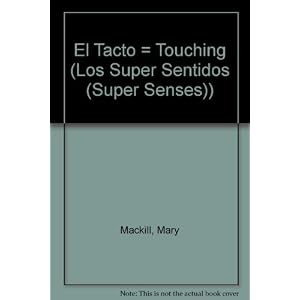 El tacto (Los super sentidos) (Spanish Edition)