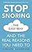 Stop Snoring The Easy Way: And the real reasons you need to by