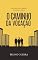 Livro O Caminho da Vocação: Um Plano de Carreira segundo a Bíblia