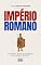 Livro IMPÉRIO ROMANO: Ascensão e queda da civilização que moldou o Ocidente (História Mundial)