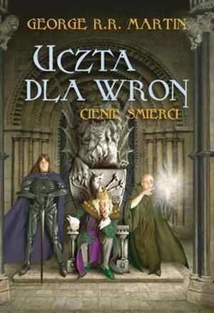 Cienie Smierci. Uczta Dla Wron (Polska wersja jezykowa)