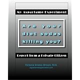 My Aspartame Experiment: Report from a Private Citizen